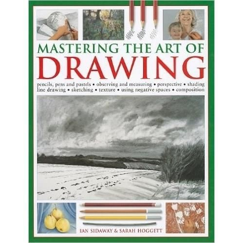 Mastering The Art of Drawing