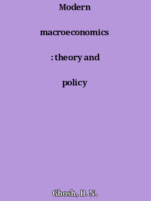 Modern Macroeconomics by B.N. Ghosh