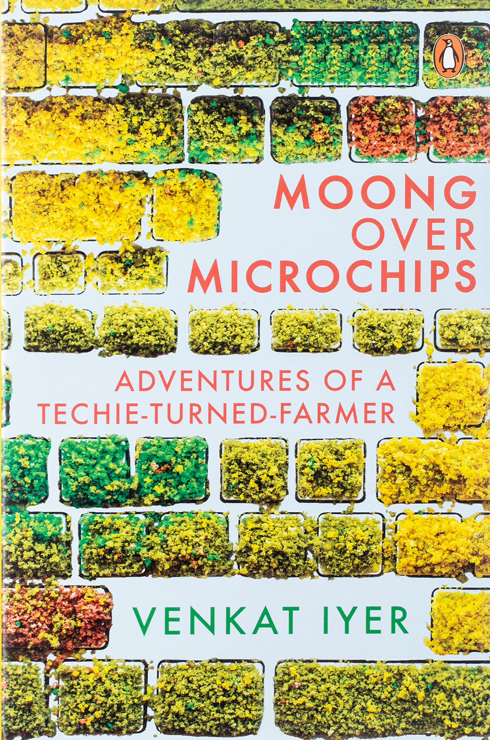 Moong over Microchips by Venkat Iyer