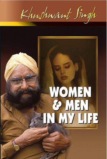 Women & Men in My Life by Khushwant Singh