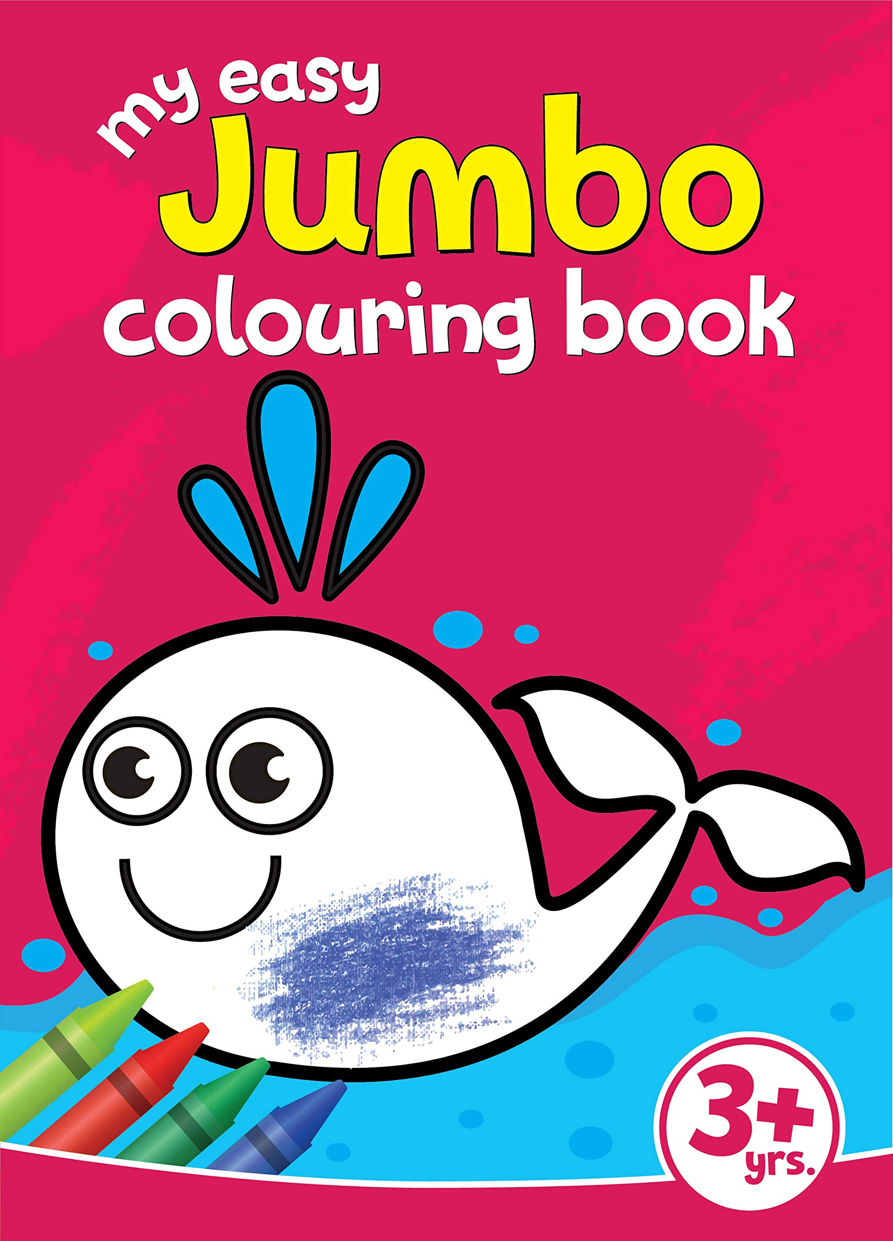My Easy Jumbo Colouring Book:80 Big Pictures to Colour by Pegasus, Jon Anderson