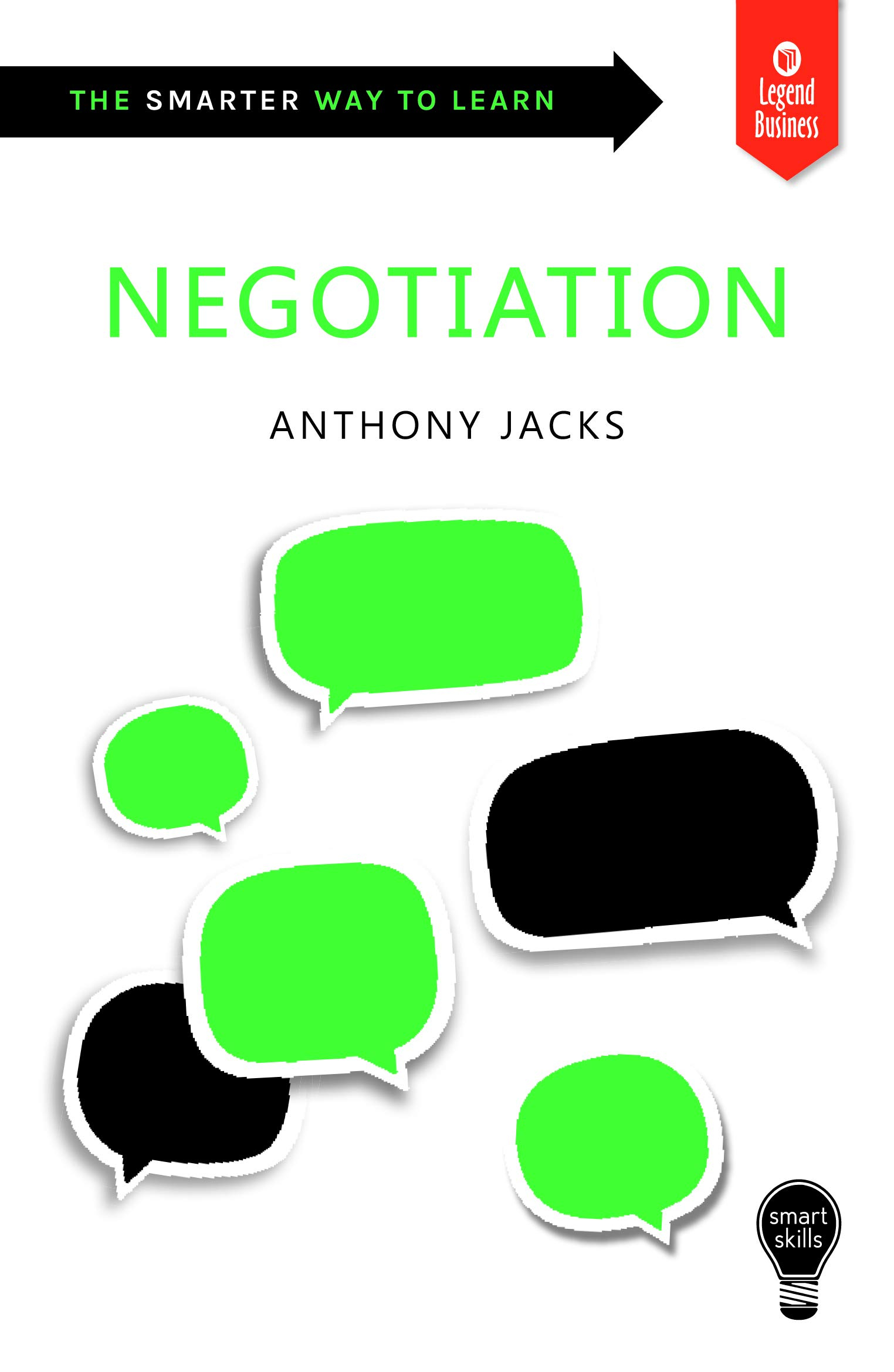Negotiation: Smart Skills by Anthony Jacks