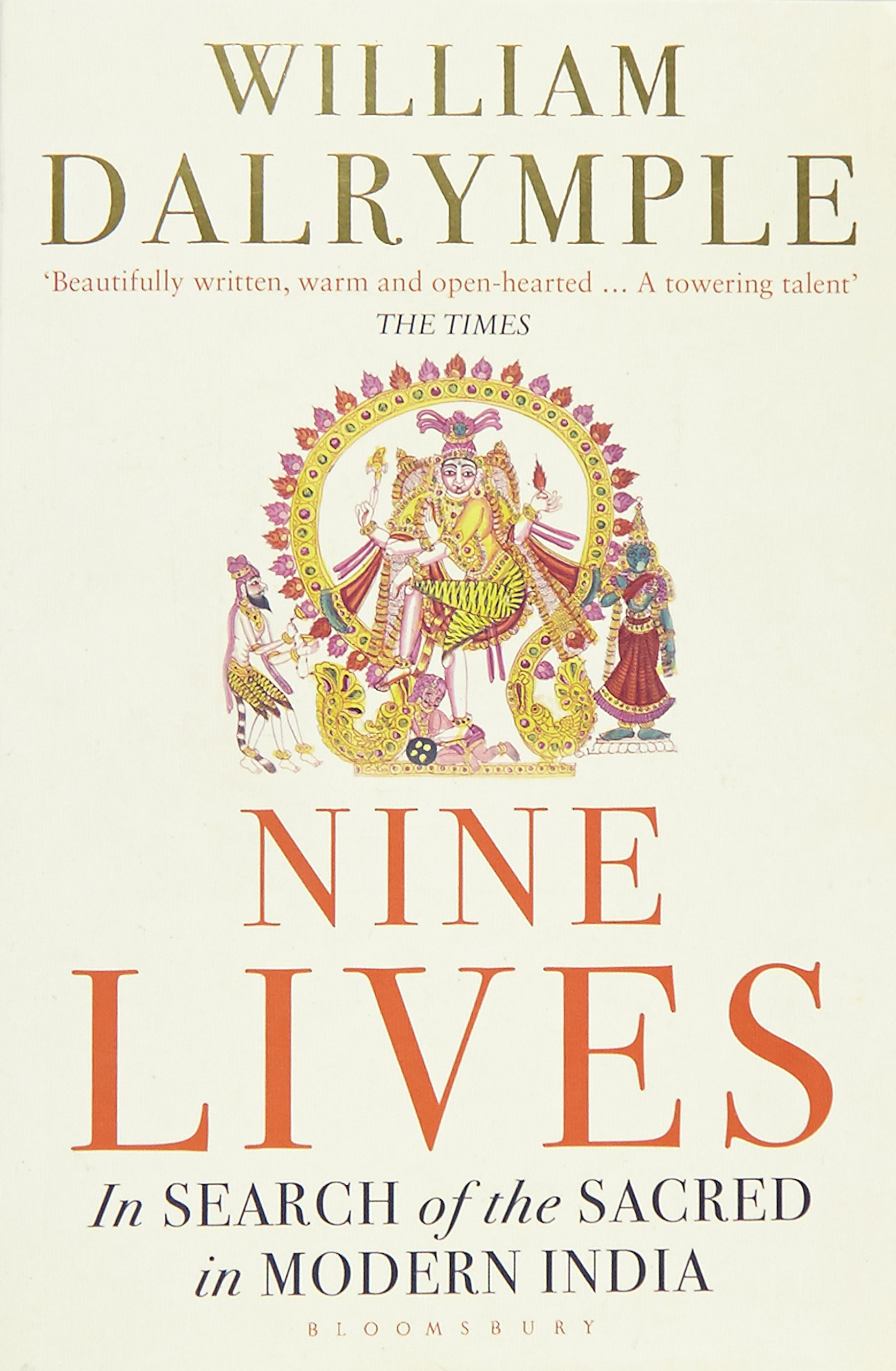 Nine Lives In Search of the Sacred by William Dalrymple