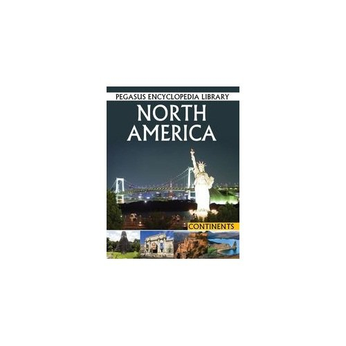 North America: 1 (Continents) by Pegasus, Jon Anderson