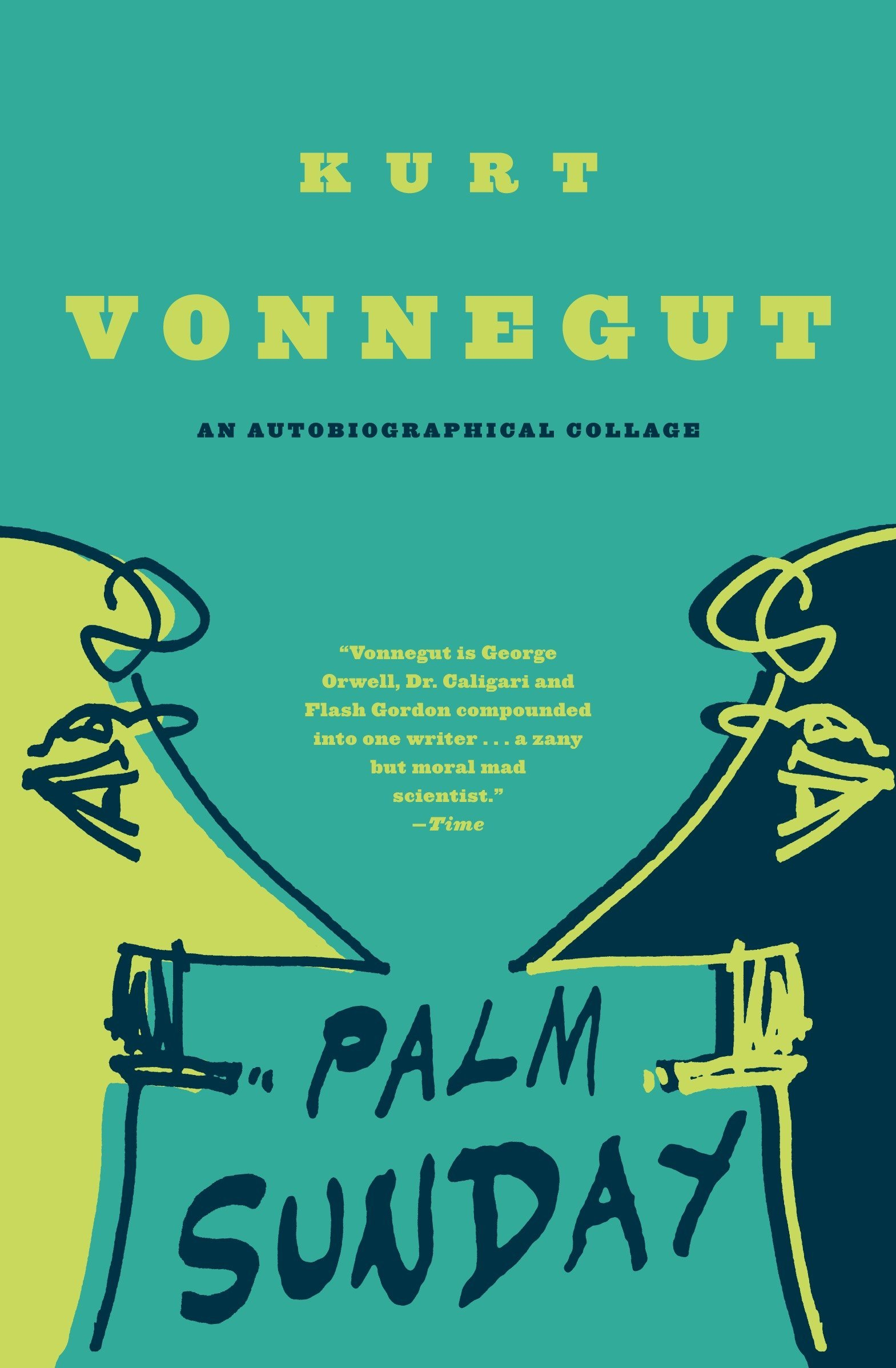 Palm Sunday: An Autobiographical Collage by Kurt Vonnegut 