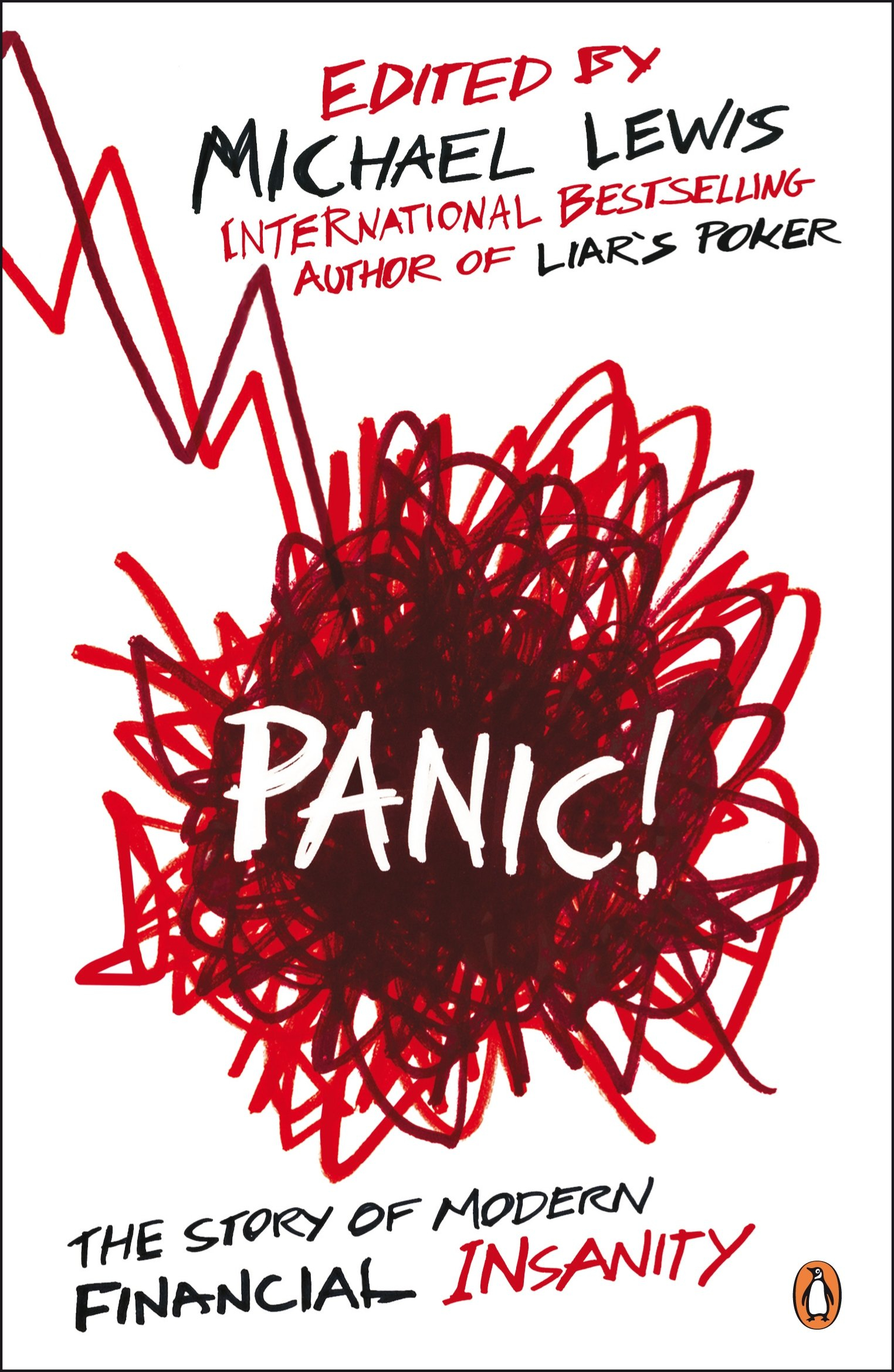 Panic!: The Story of Modern Financial Insanity by Michael Lewis, Stephen Koepp, Scott McMurray, Robert L. Rose