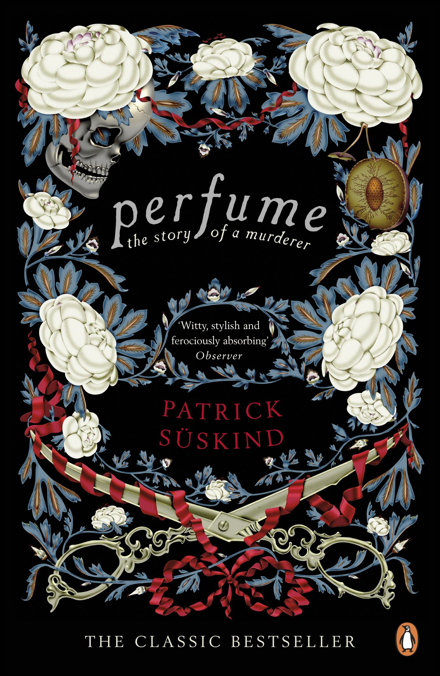 Perfume: The Story of a Murderer by Patrick Süskind, John E. Woods (Translator)