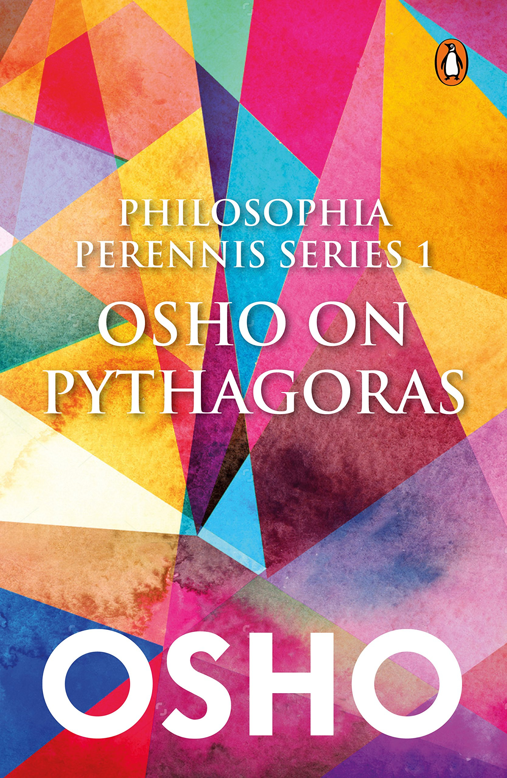 Philosophia Perrenis Series 1: Osho on Pythagoras by Osho