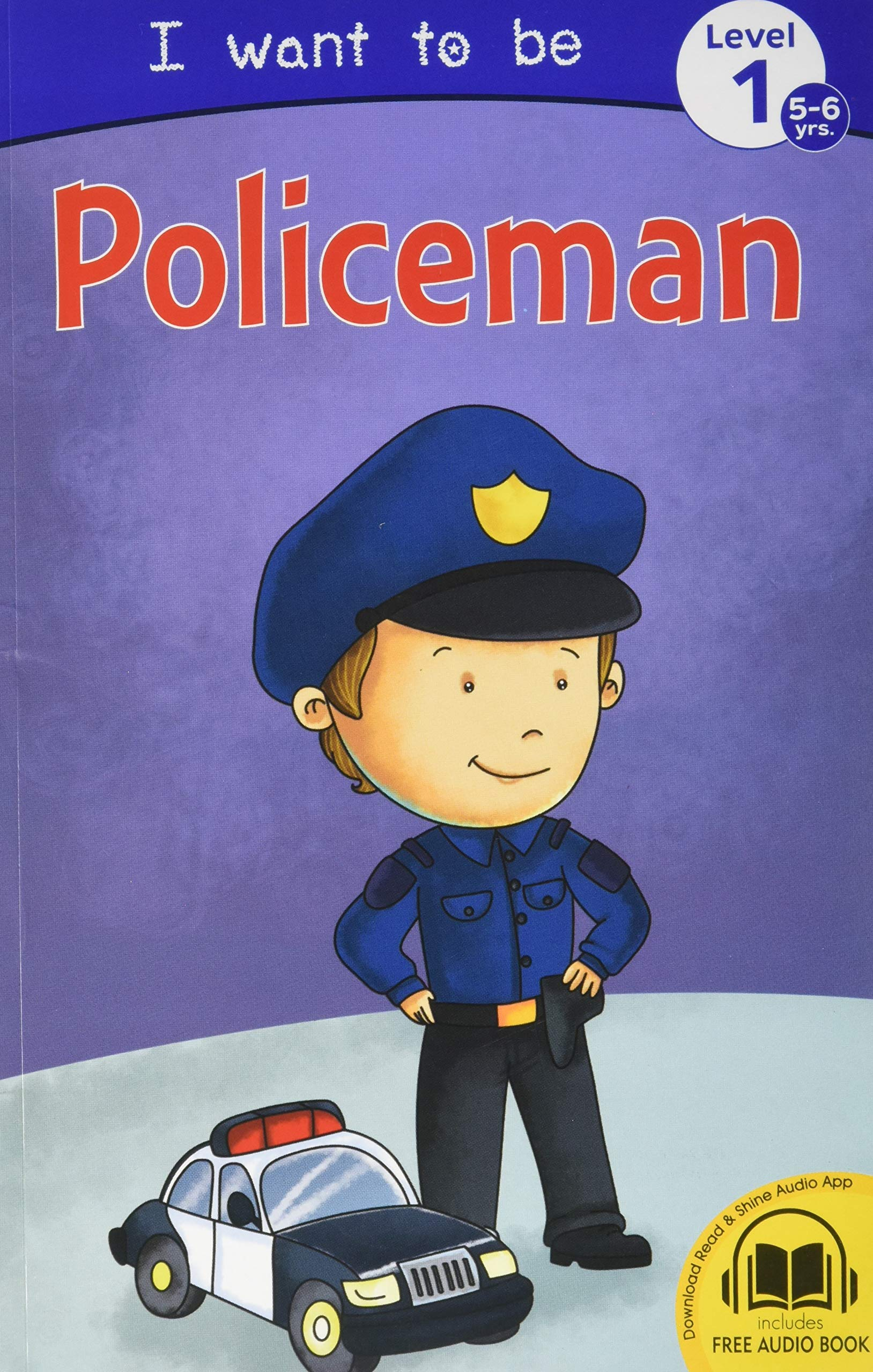 I want to be Policeman - Self Reading book for 5-6 years old kids with free Audio Book by Team Pegasus