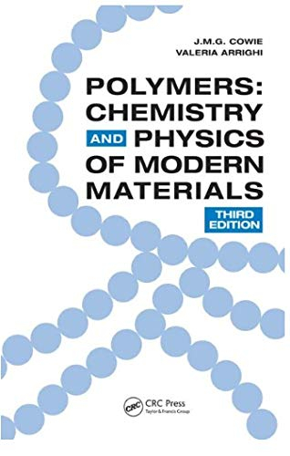 Polymers : Chemistry and Physics of Modern Materials by J.M.G. Cowie Valeria Arrighi