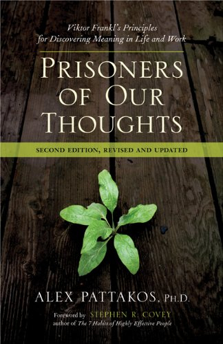 Prisoners of Our Thoughts by Alex Pattakos, Stephen R. Covey