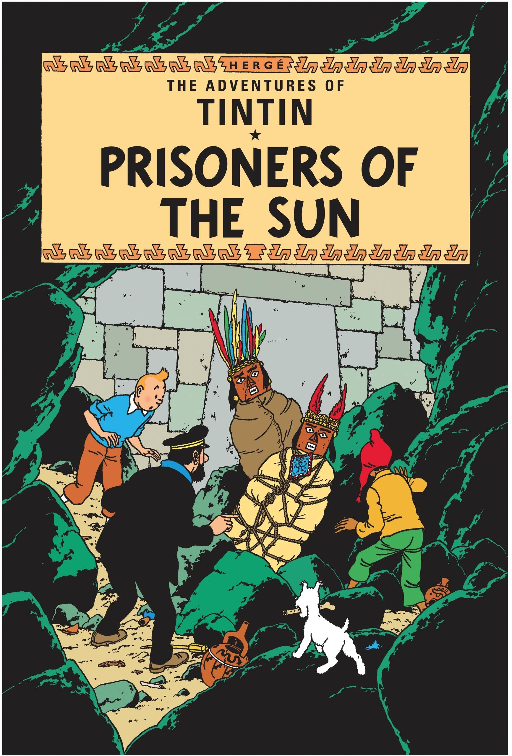 The Adventure of Tintin: Prisoners of the Sun by Hergé