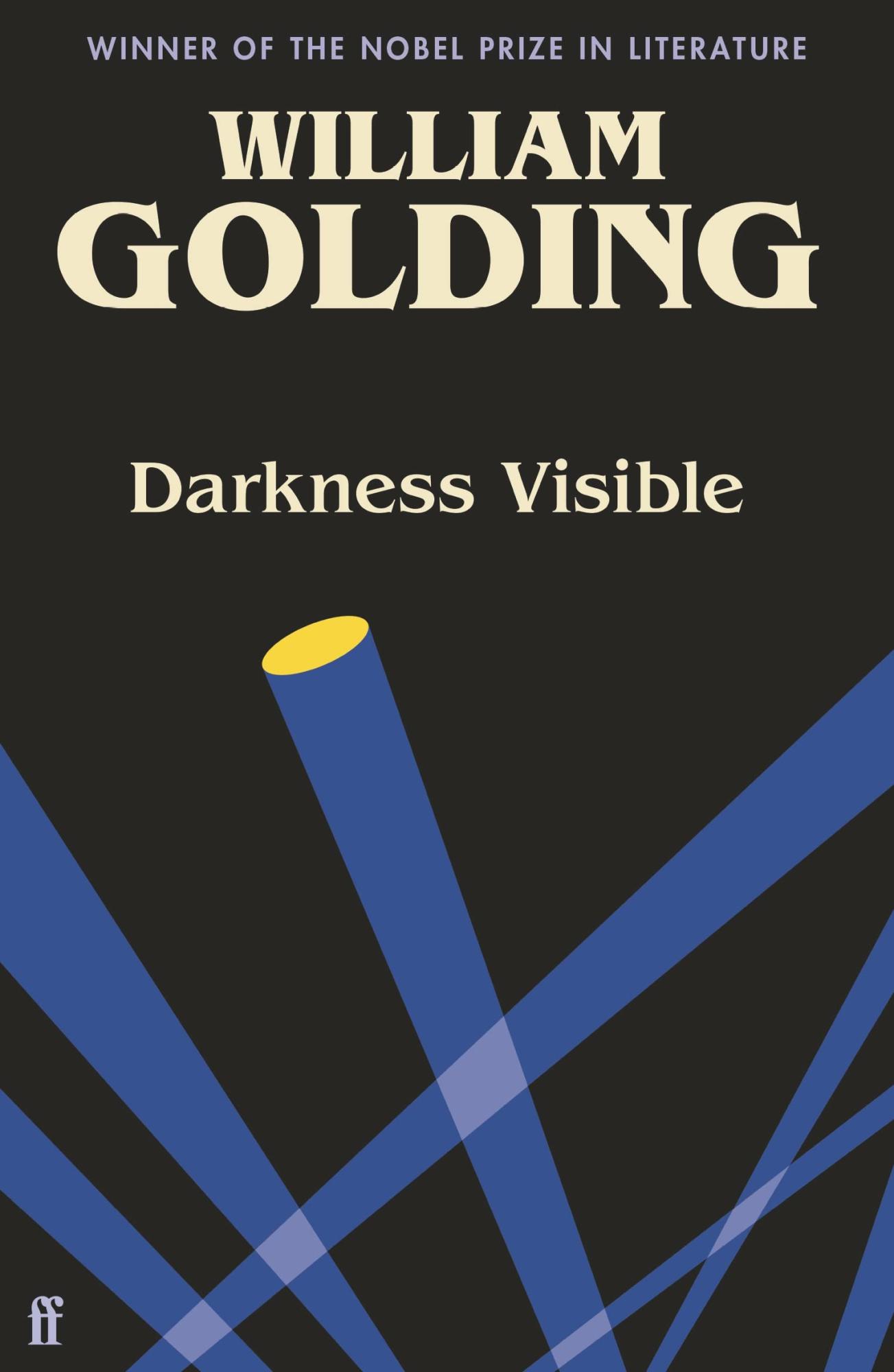 Darkness Visible: Introduced by Nicola Barker, William Golding 