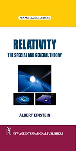 Relativity: The Special and General Theory by Albert Einstein