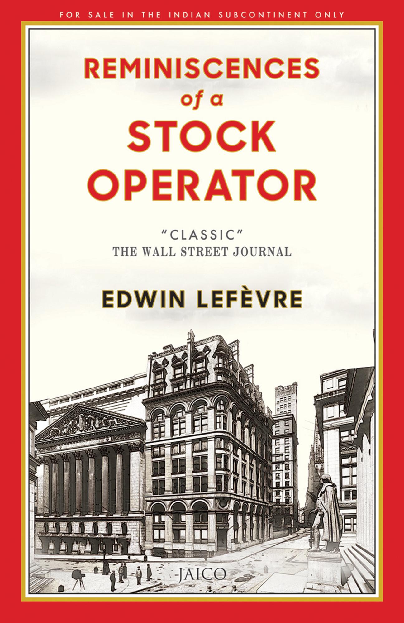 Reminiscences of a Stock Operator by Edwin Lefèvre
