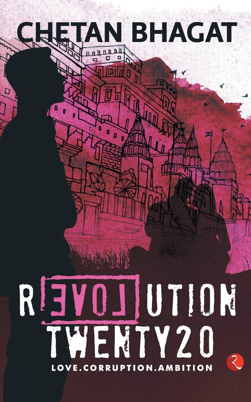 Revolution 2020: Love, Corruption, Ambition by Chetan Bhagat