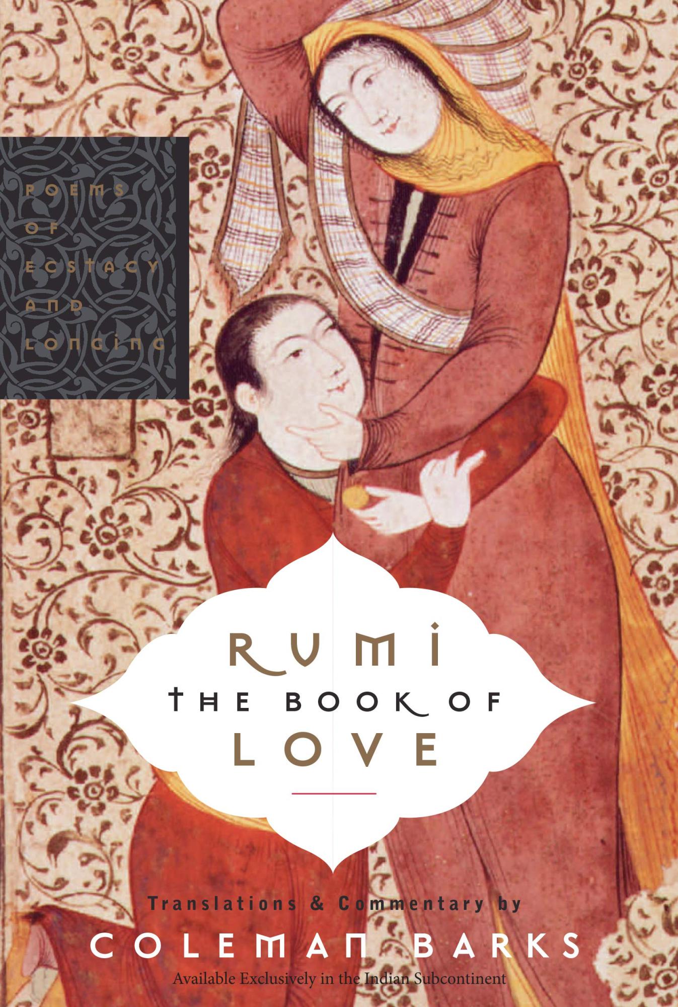 Rumi: The Book of Love by Coleman Barks
