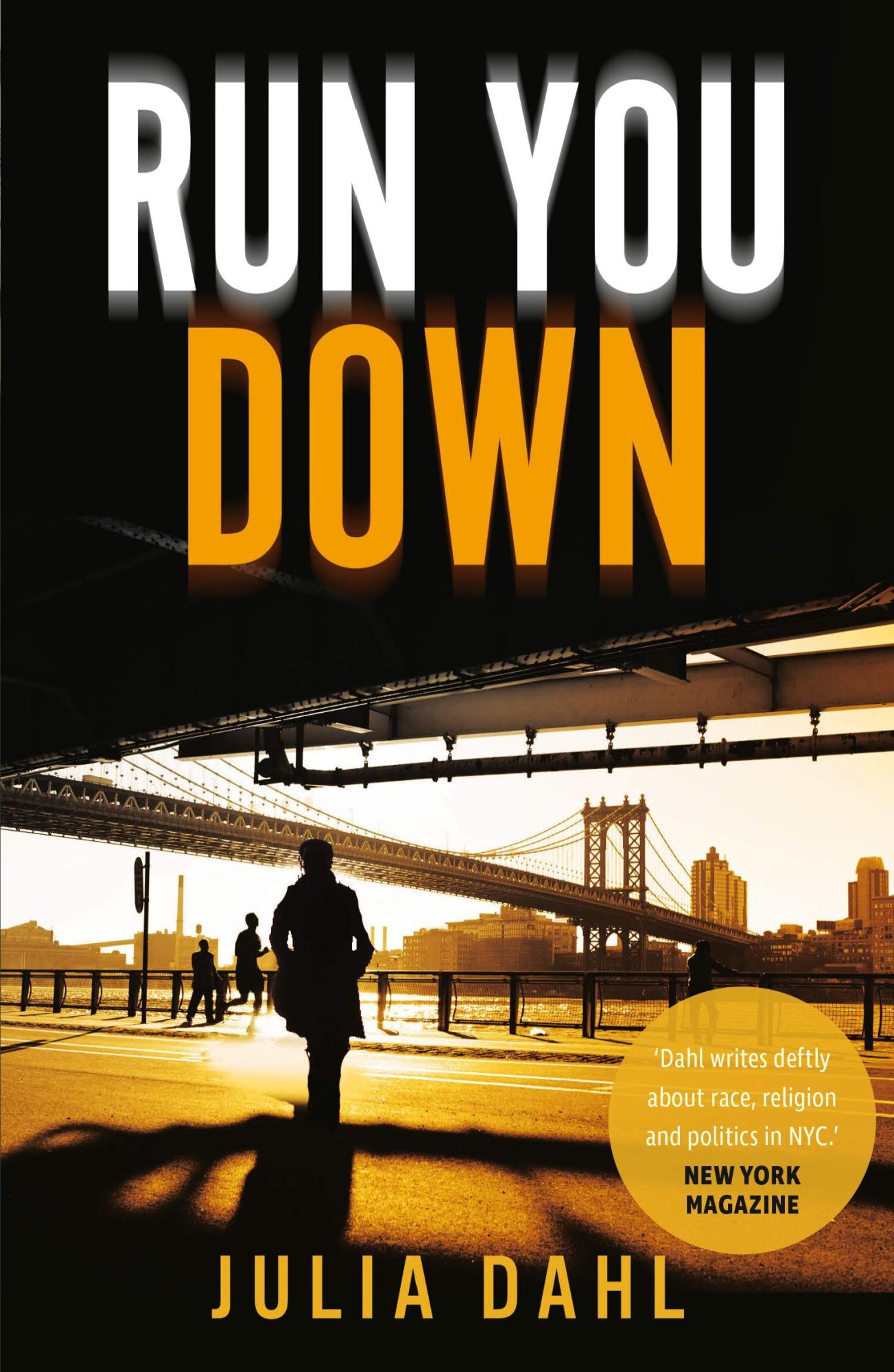 Run You Down  by Julia Dahl 