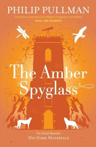 Amber Spyglass (His Dark Materials) by Philip Pullman