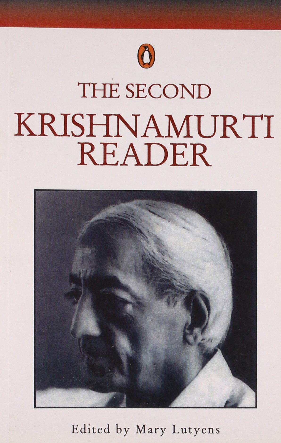 Second Krishnamurti Reader by Mary Lutyens