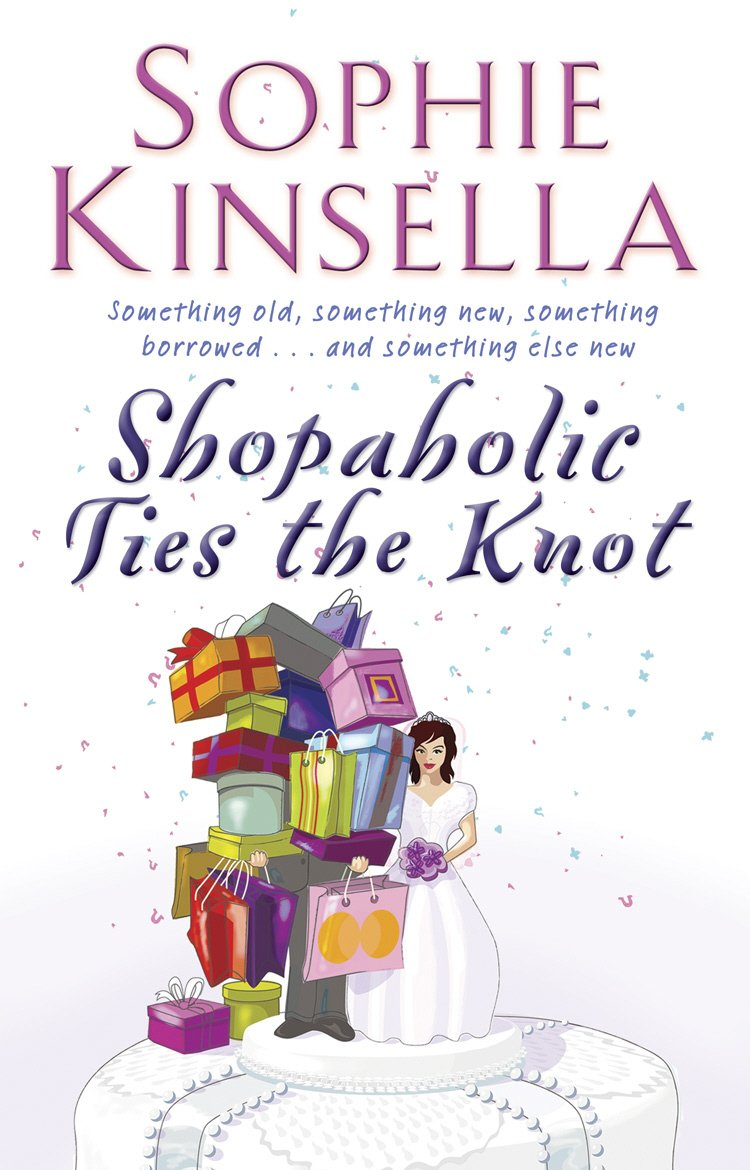Shopaholic Ties the Knot by Sophie Kinsella