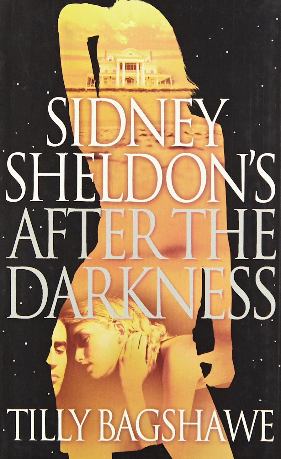 Sidney Sheldon's After the Darkness by Tilly Bagshawe 