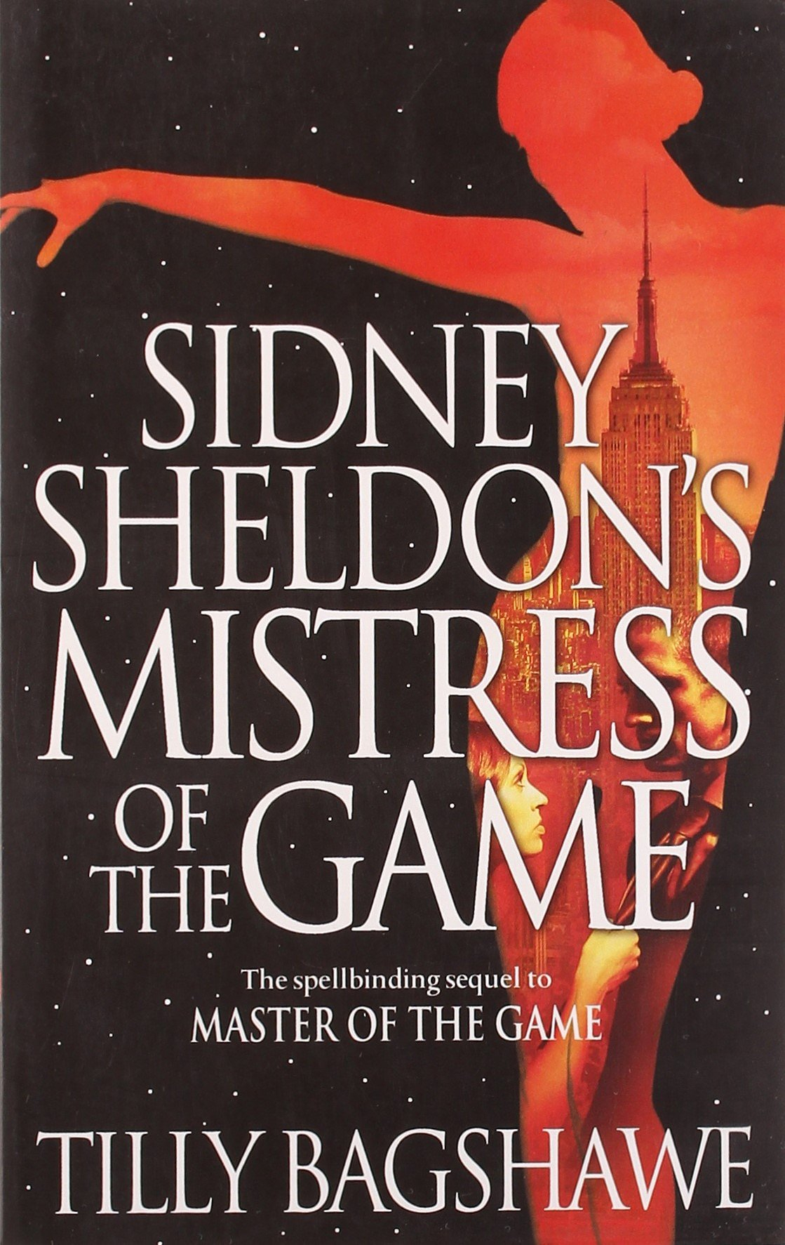 Sidney Sheldon's Mistress of the Game by Tilly Bagshawe