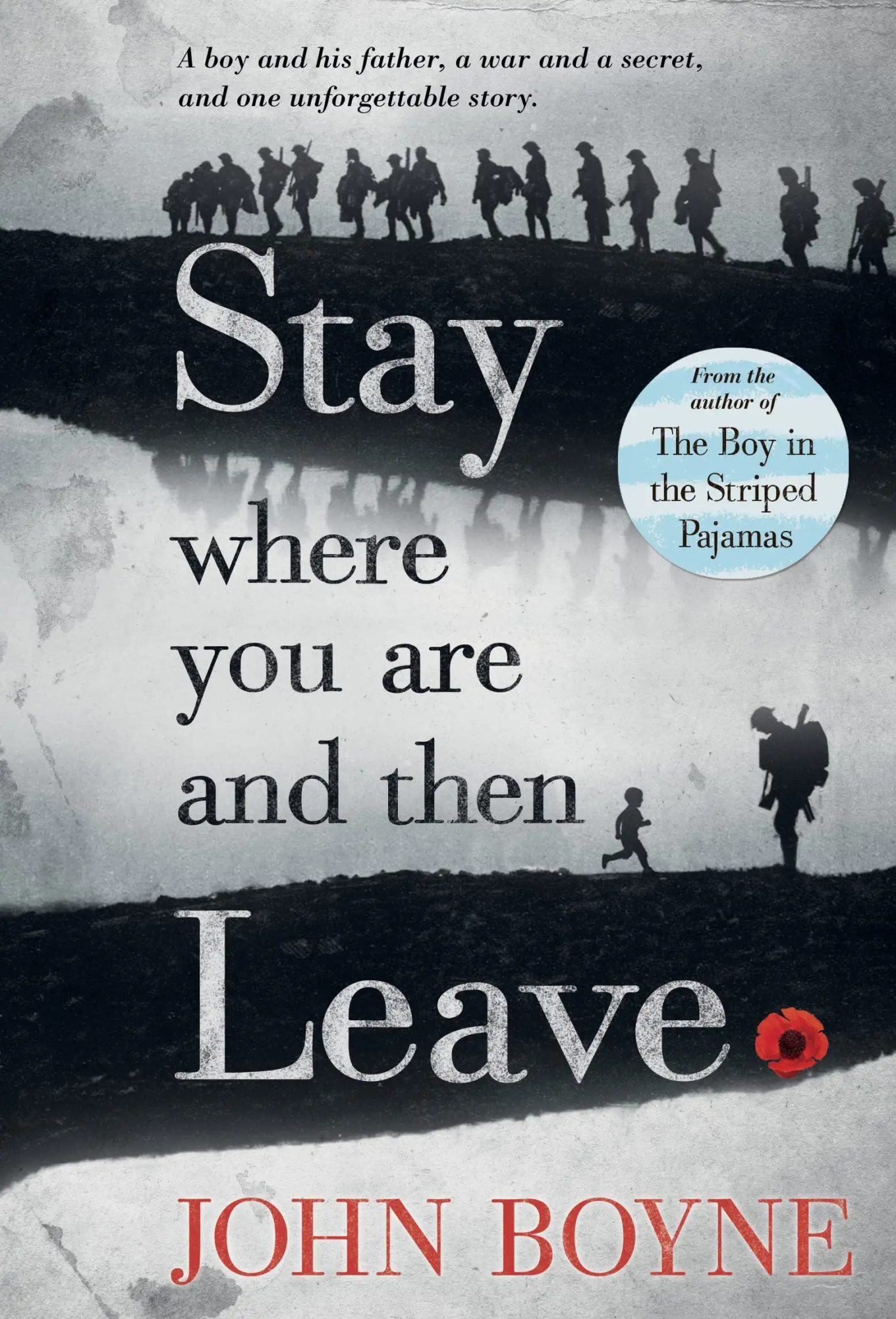 Stay Where You Are And Then Leave by John Boyne,Oliver Jeffers