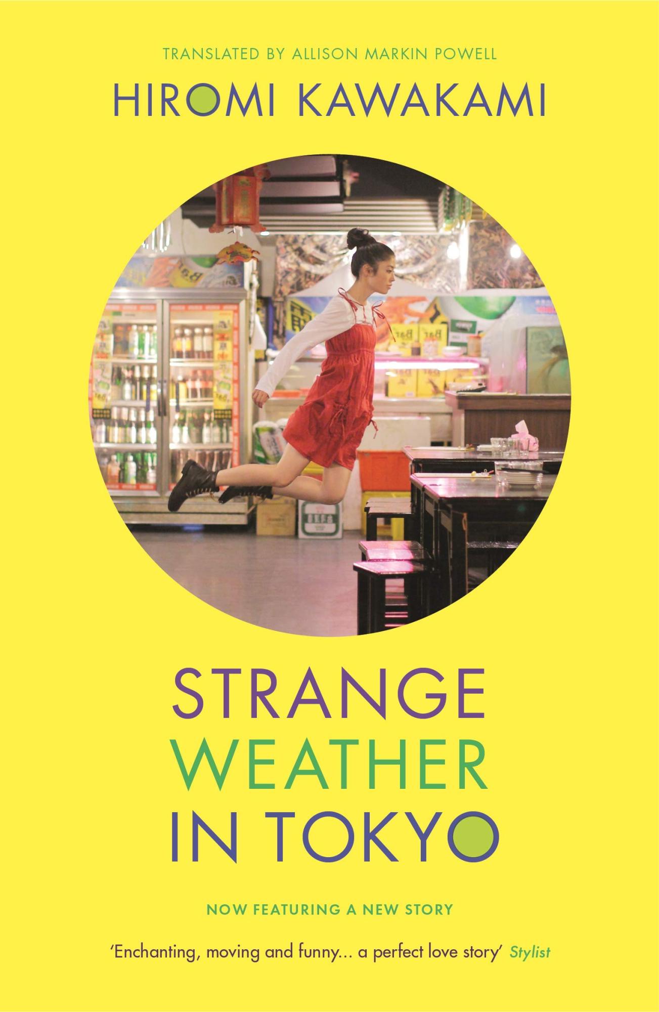 Strange Weather in Tokyo By Hiromi Kawakami, Allison Markin Powell (Translator)