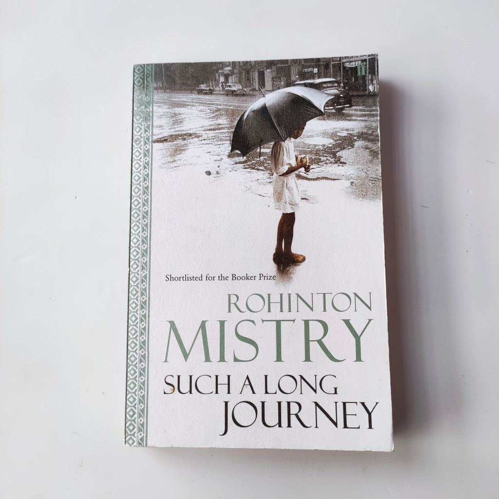 Such a Long Journey by  Rohinton Mistry "A Novel"