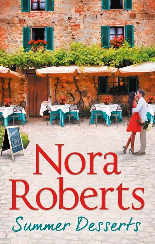 Summer Desserts by Nora Roberts