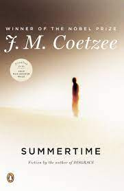 Summertime: Fiction J.M. Coetzee "A Novel"