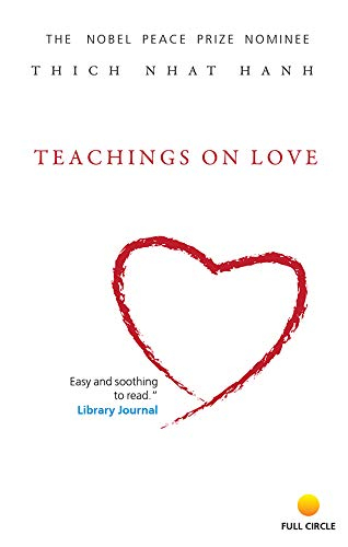 Teachings On Love by Thich Nhat Hanh