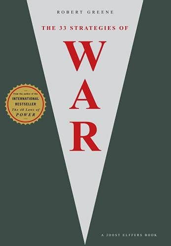 The 33 Strategies Of War by Robert Greene