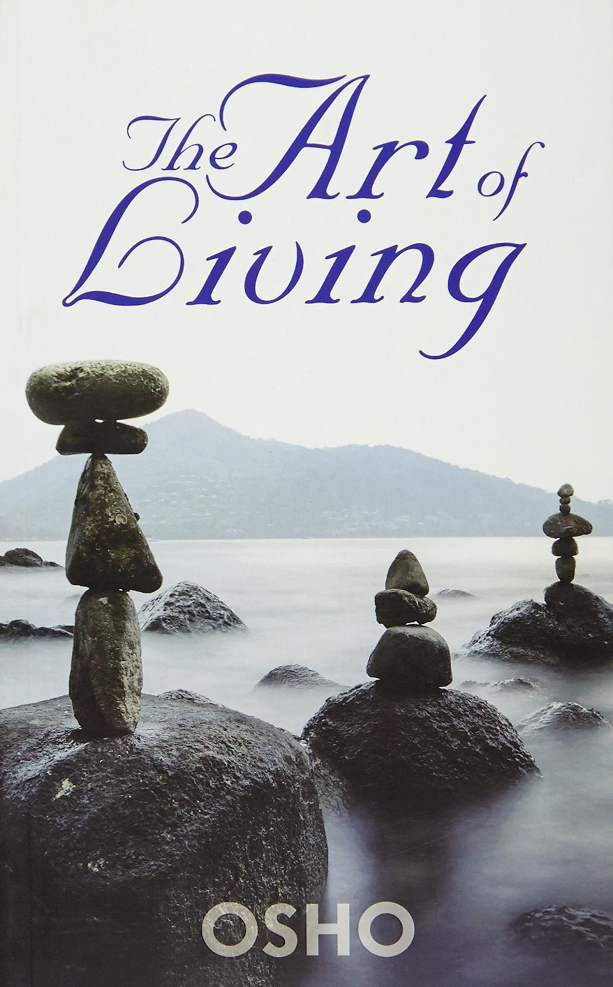 The Art of Living by Osho