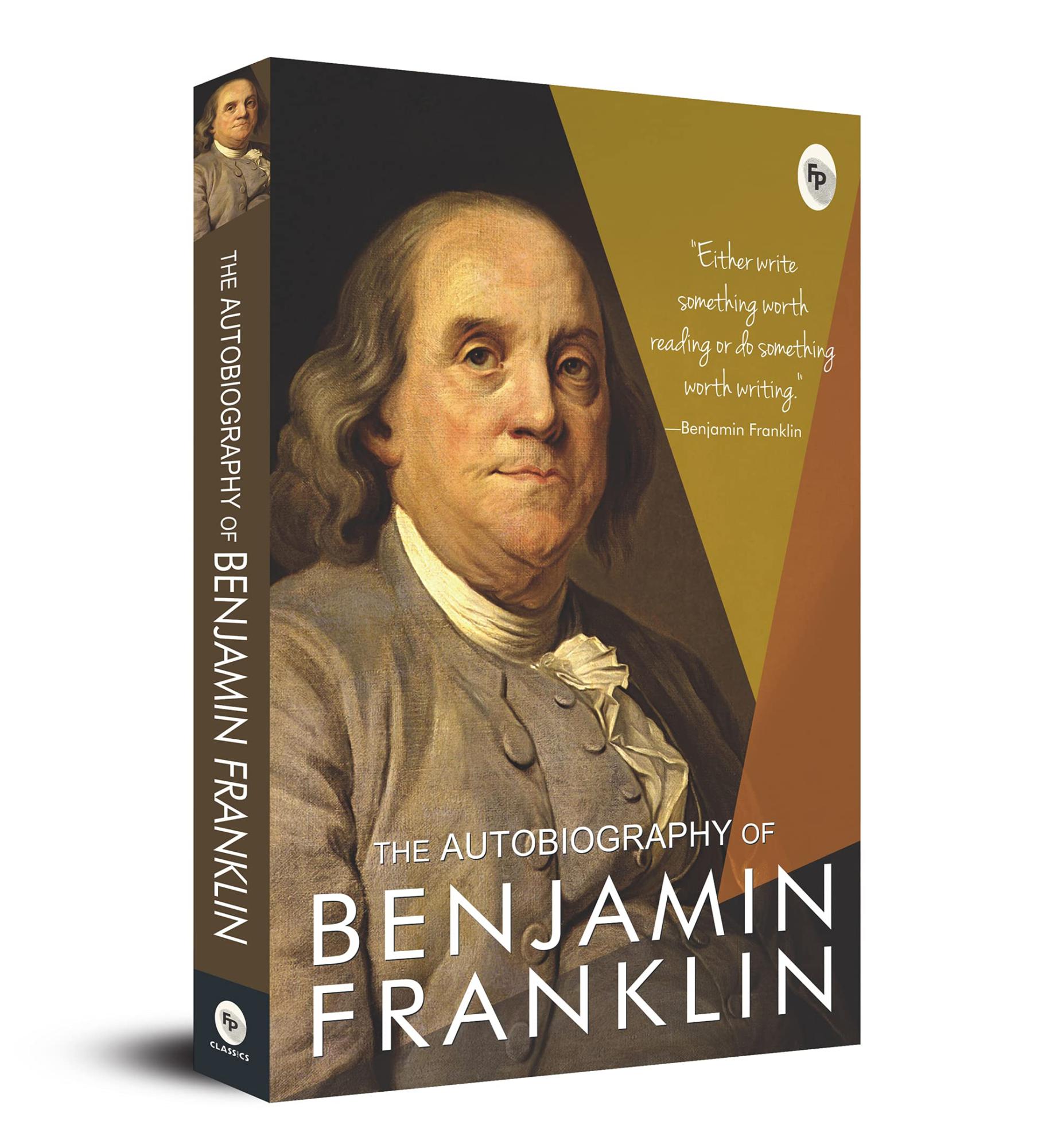 The Autobiography and Other Writings by Benjamin Franklin