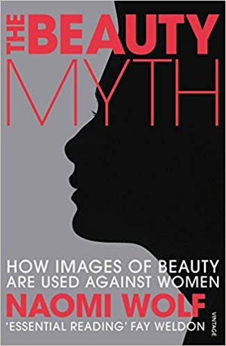 The Beauty Myth Paperback – 1 January 2015 by NAOMI WOLF 