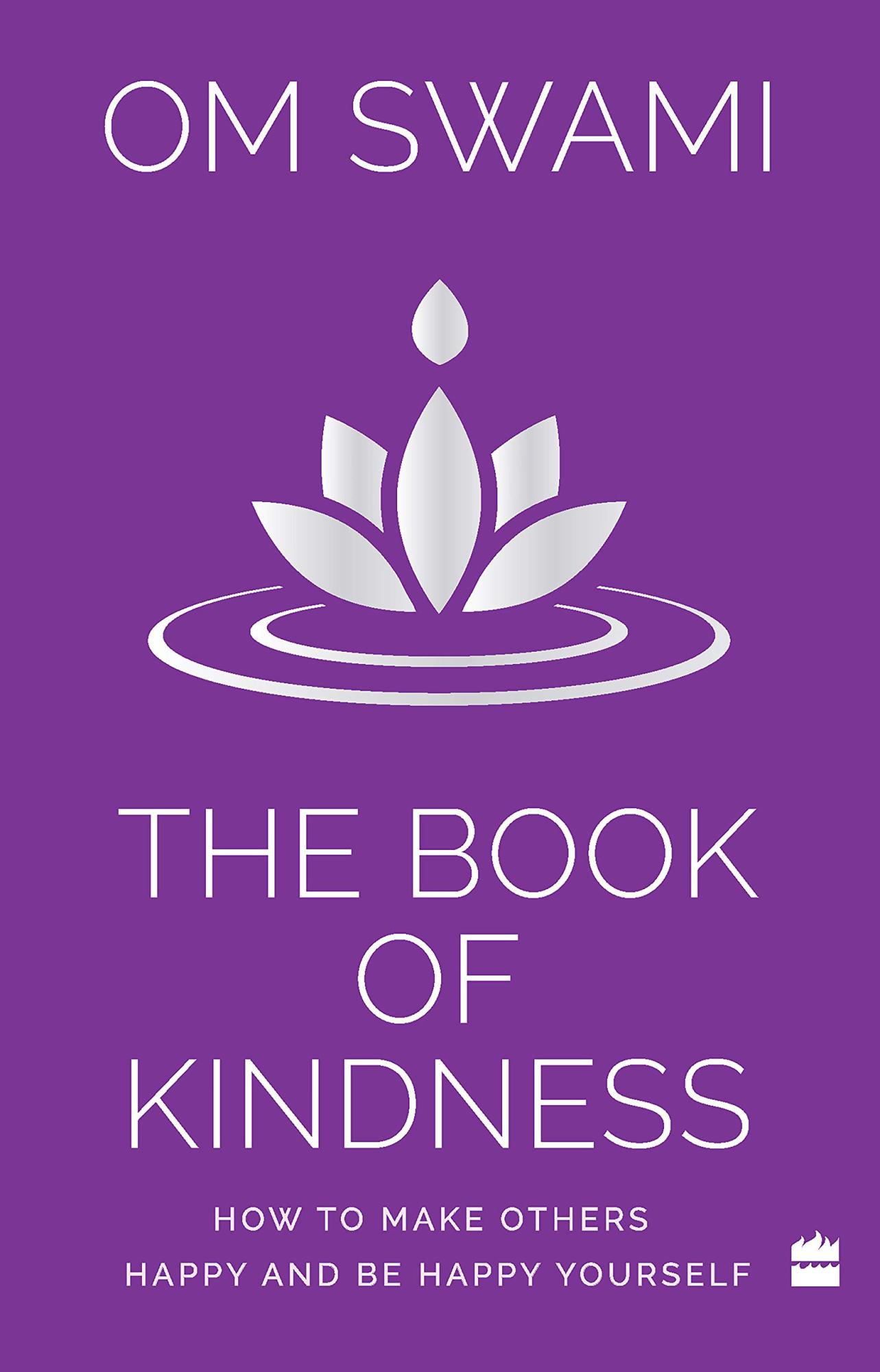 The Book of Kindness by Om Swami