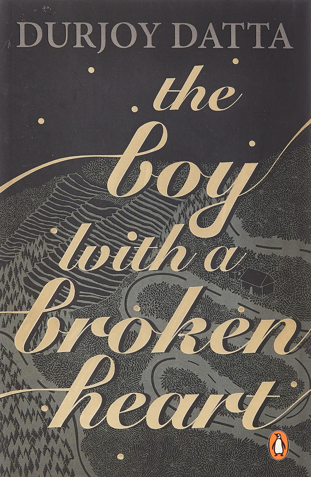 Boy With A Broken Heart By Durjoy Datta