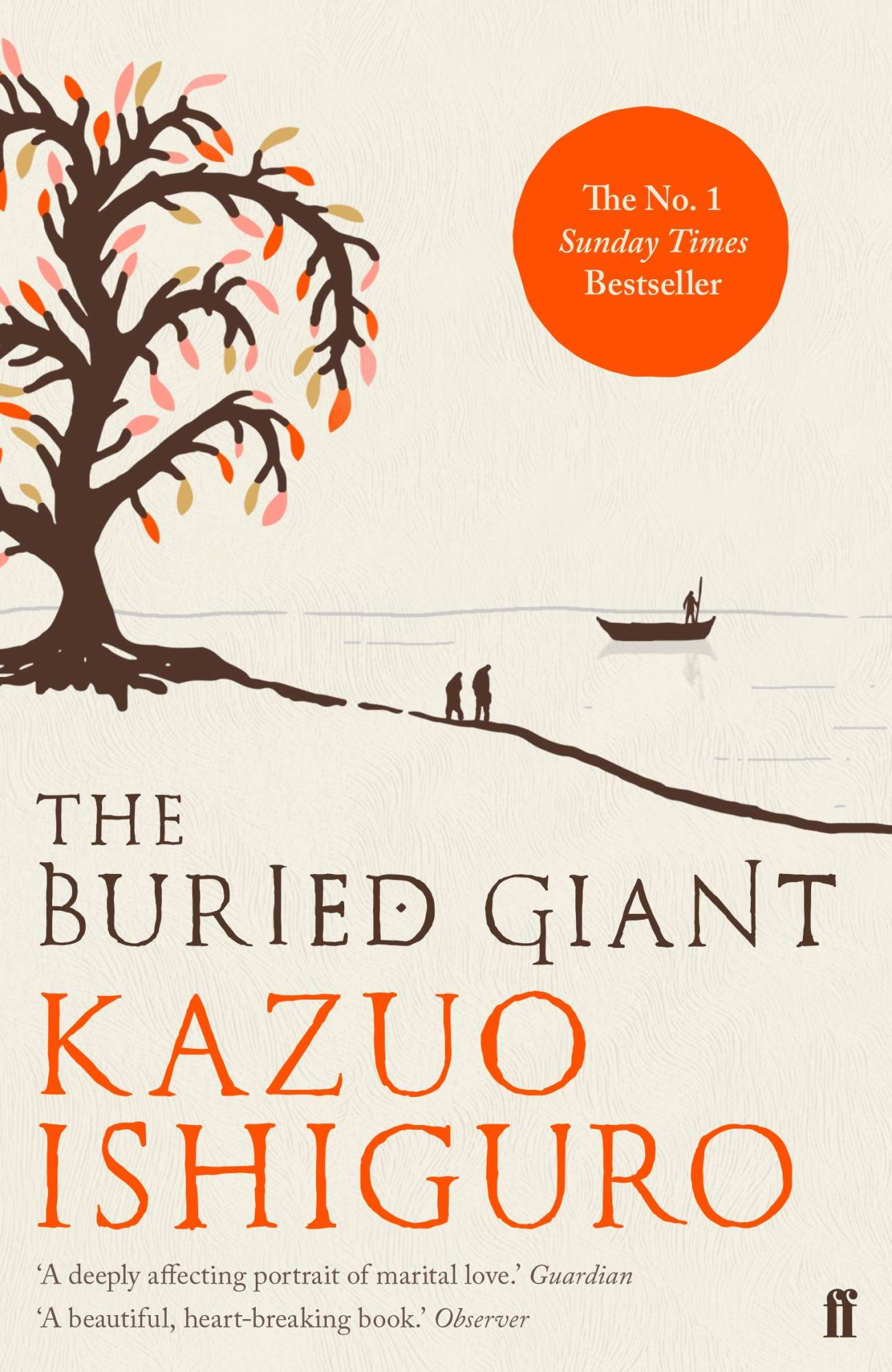 The Buried Giant by Kazuo Ishiguro "A Novel"