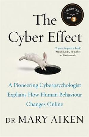 The Cyber Effect By Dr Mary Aiken