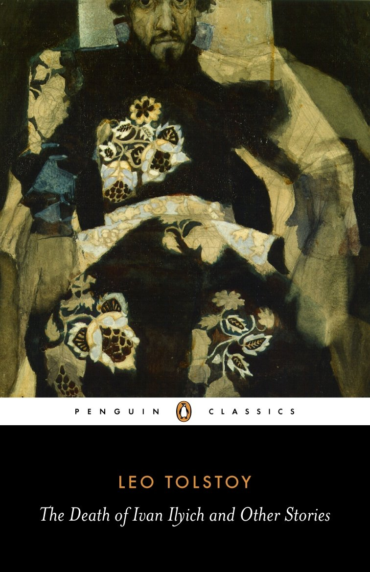 The Death of Ivan Ilyich and Other Stories by Leo Tolstoy, Anthony Briggs, David McDuff, Ronald Wilks
