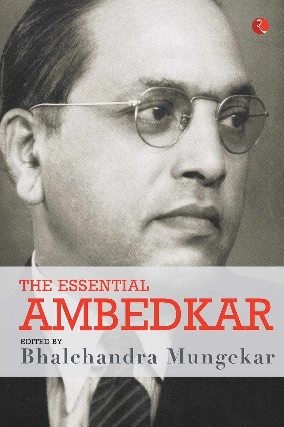 The Essential Ambedkar by Bhalchandra Mungekar