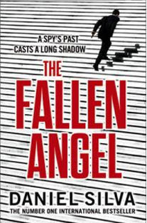 The Fallen Angel: A gripping espionage thriller and New York Times bestseller by Daniel Silva