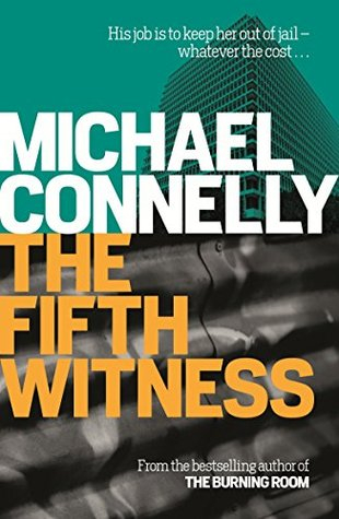 The Fifth Witness by Michael Connelly