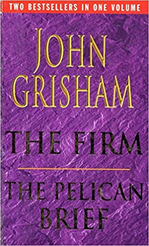 The Firm and The Pelican Brief by John Grisham