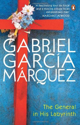 The General in His Labyrinth Gabriel García Márquez