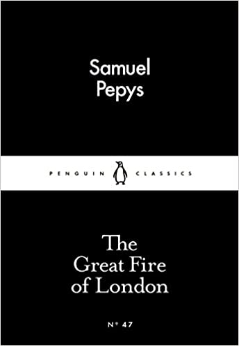 The Great Fire of London By Samuel Pepys