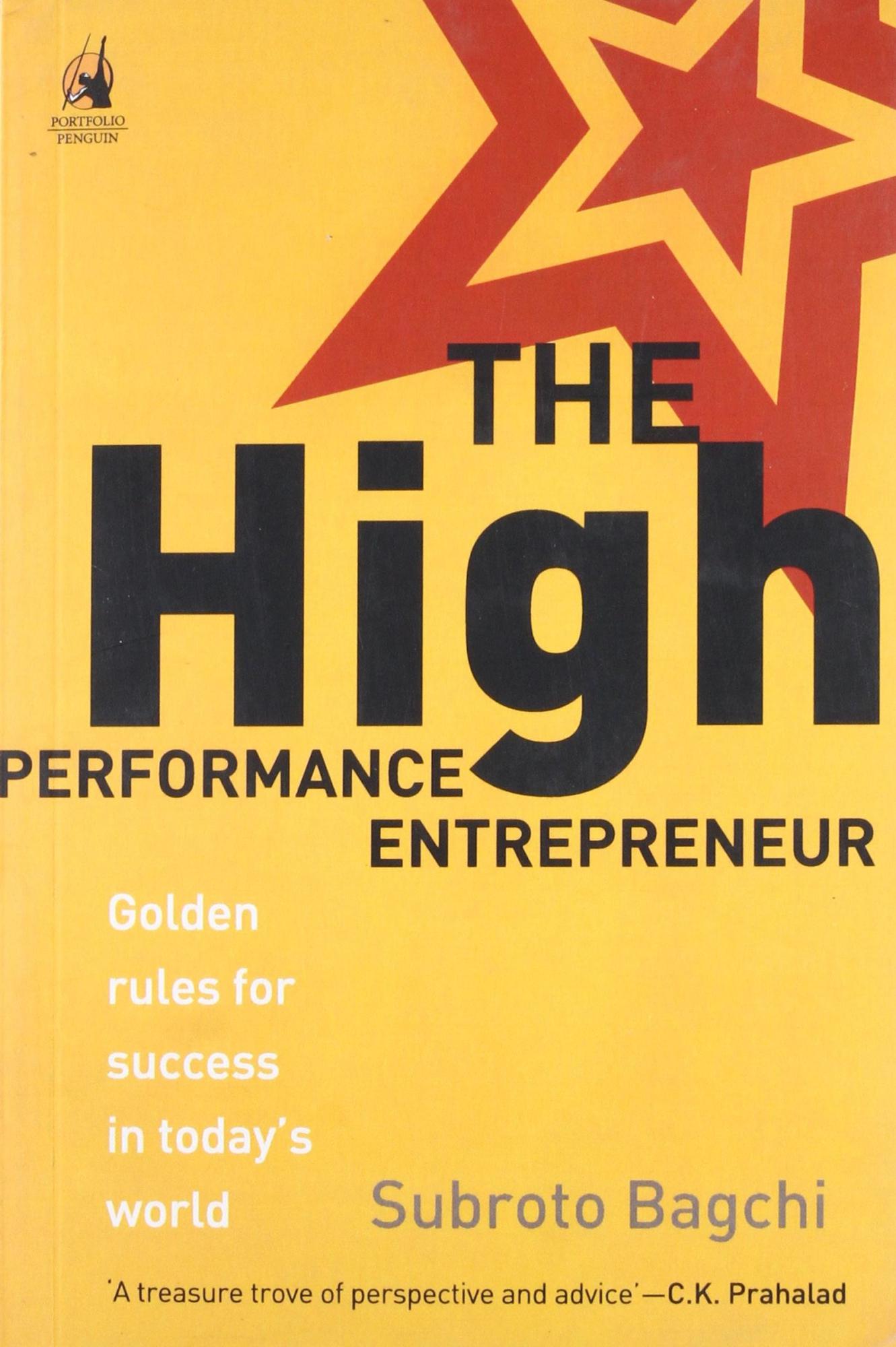 High Performance Entrepreneur by Subroto Bagchi