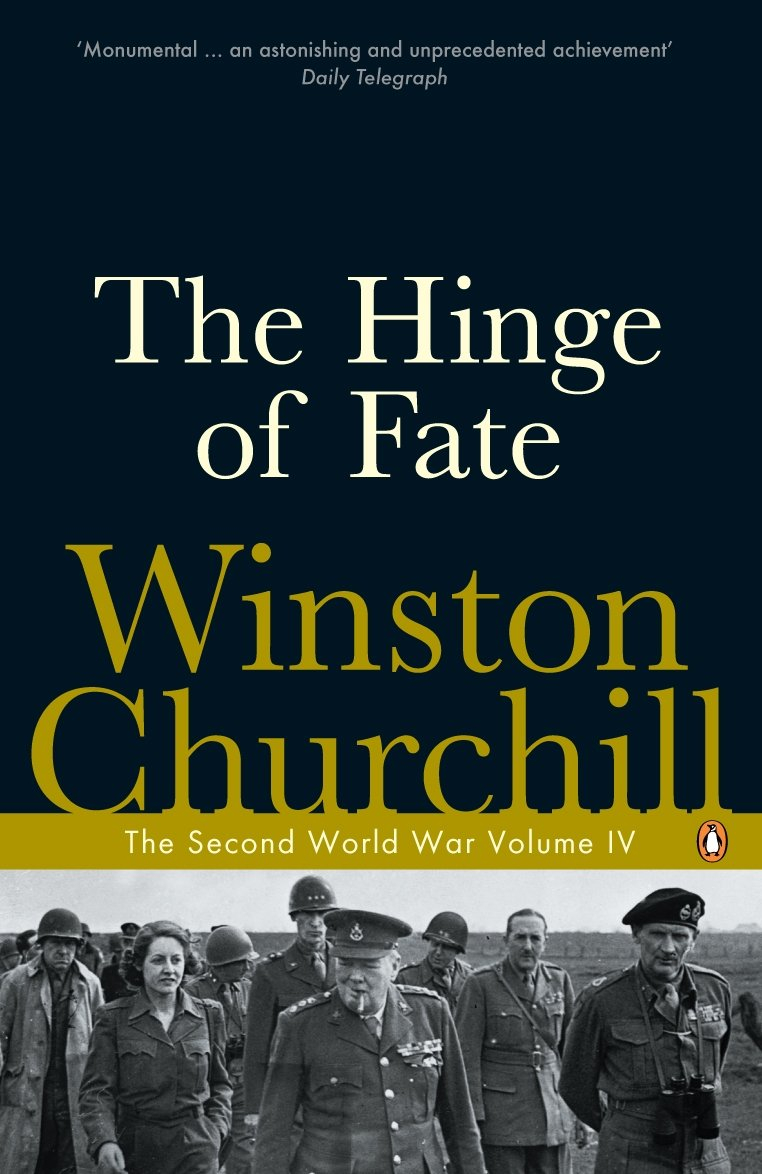The Hinge of Fate by Winston S. Churchill